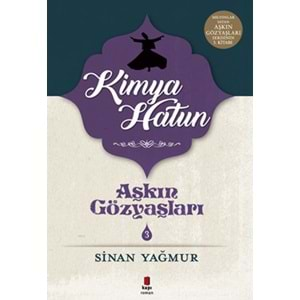 Aşkın Gözyaşları 3 - Kimya Hatun