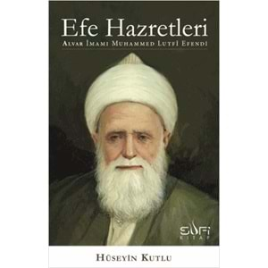 Efe Hazretleri Alvar İmamı Muhammed Lutfi Efendi