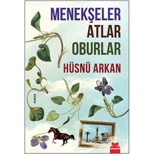 Menekşeler Atlar Oburlar