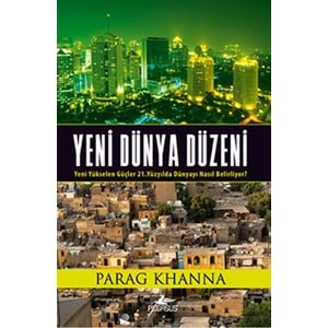 Yeni Dünya Düzeni Yeni Yükselen Güçler 21. Yüzyılda Dünyayı Nasıl Belirliyor