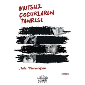 Mutsuz Çocukların Tanrısı