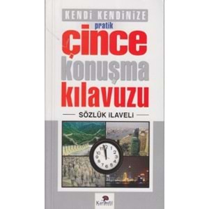 Kendi Kendinize Pratik Çince Konuşma Kılavuzu