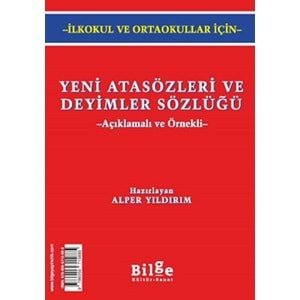 Yeni Atasözleri ve Deyimler Sözlüğü Açıklamalı ve Örnekli