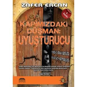 Kapımızdaki Düşman Uyuşturucu