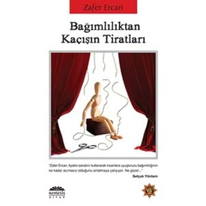 Bağımlılıktan Kaçışın Tiratları