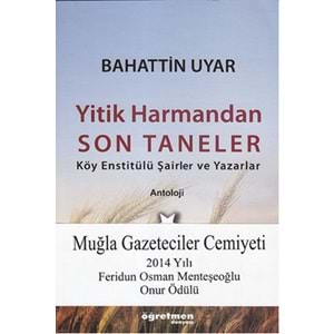 Yitik Harmandan Son Taneler