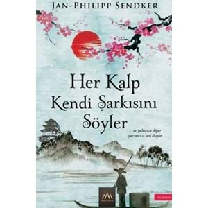 Her Kalp Kendi Şarkısını Söyler