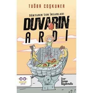 Duvarın Ardı Dünyanın Son İnsanları