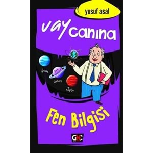 Vay Canına Fen Bilgisi