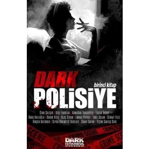 Dark Polisiye Birinci Kitap