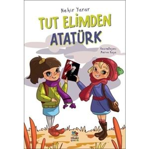 Tut Elimden Atatürk