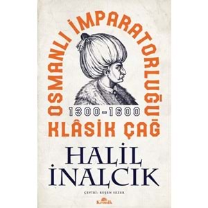 Osmanlı İmparatorluğu Klasik Çağ, 1300 1600