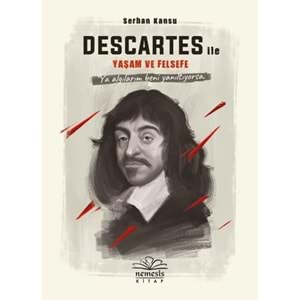 Descartes ile Yaşam ve Felsefe