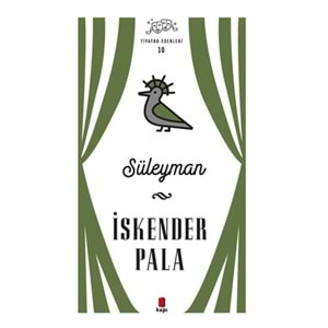 Süleyman - Tiyatro Eserleri 10