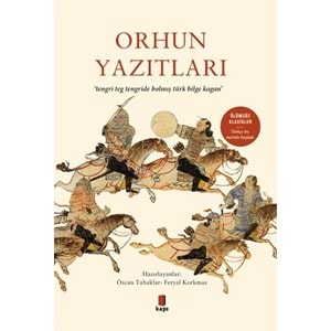 Orhun Yazıtları - Ölümsüz Klasikler