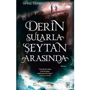 Derin Sularla Şeytan Arasında - Işıltı Serisi 1.Kitap