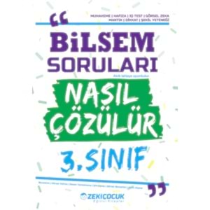 Zeki Çocuk 3. Sınıf Bilsem Soruları Nasıl Çözülür