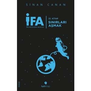 İFA: İnsanın Fabrika Ayarları 3.Kitap - Sınırları Aşmak