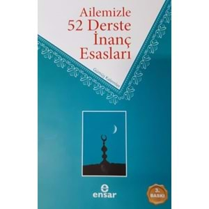 Ailemizle 52 Derste İnanç Esasları