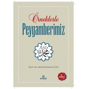 Örneklerle Peygamberimiz