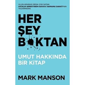 Her Şey B*ktan - Umut Hakkında Bir Kitap