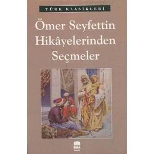 Ömer Seyfettin Hik.Seçmeler/Emaklasik