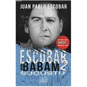 Pablo Escobar Benim Babam 2 Suçüstü