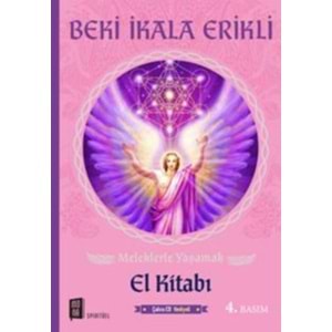 Meleklerle Yaşamak El Kitabı