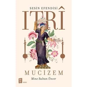 Sesin Efendisi Itri Mucizem