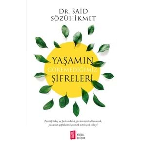 Yaşamın Göremediğimiz Şifreleri