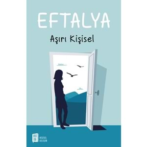 Eftalya Aşırı Kişisel