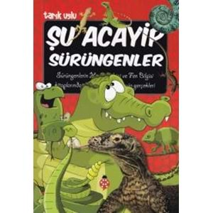 Şu Acayip sürüngenler