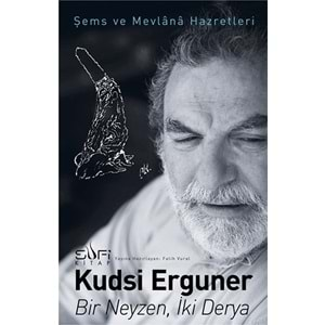 Bir Neyzen, İki Derya - Şems ve Mevlana Hazretleri