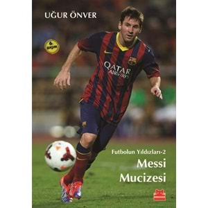 Futbolun Yıldızları 02 Messi Mucizesi