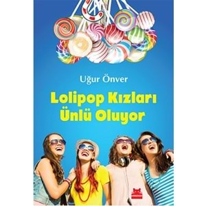 Lolipop Kızları Ünlü Oluyor