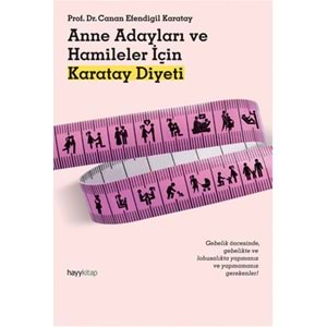 Anne Adayları ve Hamileler için Karatay Diyeti