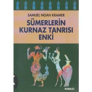 Sümerlerin Kurnaz Tanrısı Enki