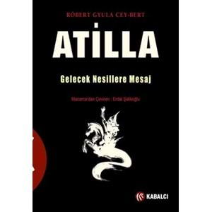 Atilla: Gelecek Nesillere Mesaj