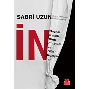 İN Baykal Kaseti Dink Cinayeti ve Diğer Komplolar