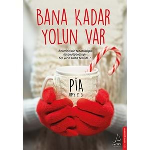 Bana Kadar Yolun Var