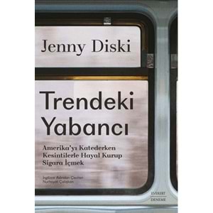 Trendeki Yabancı Amerikayı Katederken
