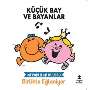 Küçük Bay ve Bayanlar - Meraklılar Kulübü Birlikte Eğleniyor