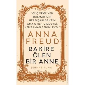 Anna Freud Bakire Ölen Bir Anne