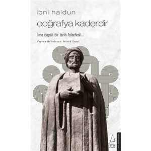 İbni Haldun Coğrafya Kaderdir