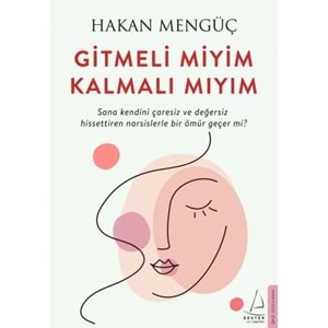 Gitmeli Miyim Kalmalı Mıyım