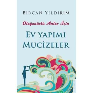 Ev Yapımı Mucizeler - Olağanüstü Anlar İçin