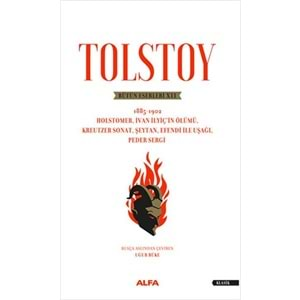 Tolstoy Bütün Eserleri 12 -1885-1902 Holstomer, İvan İlyiç’in Ölümü, Kreutzer Sonat, Şeytan, Efendi