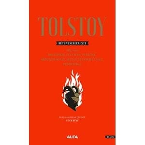 Tolstoy Bütün Eserleri 12 - Ciltli