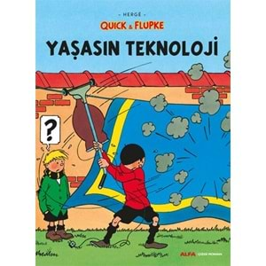 Yaşasın Teknoloji - Quick ve Flupke