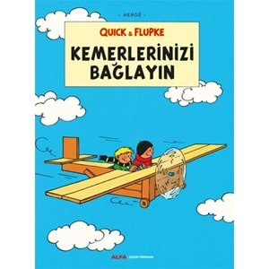 Kemerlerinizi Bağlayın - Quick ve Flupke